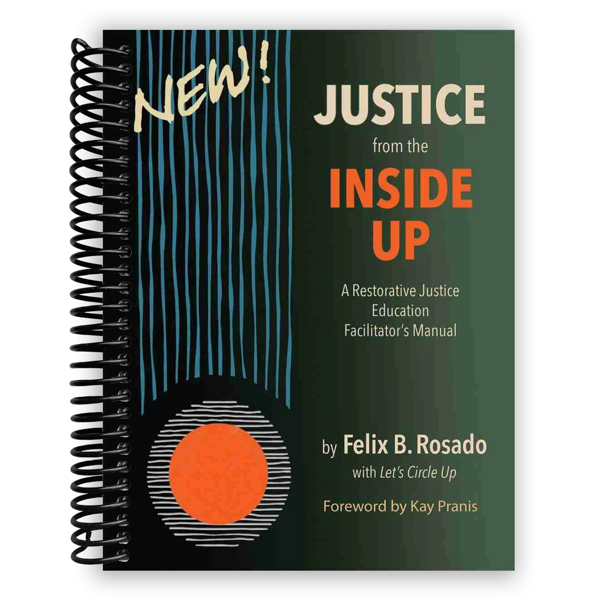 Justice From the Inside Up (Spiral Bound)