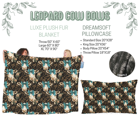 Preorder! Closes 10/9. ETA Dec. Leopard Cow Bows Luxe Plush Fur Blanket and/or DreamSoft Pillowcase