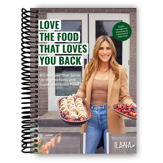 Love the Food that Loves You Back (Spiral Bound)