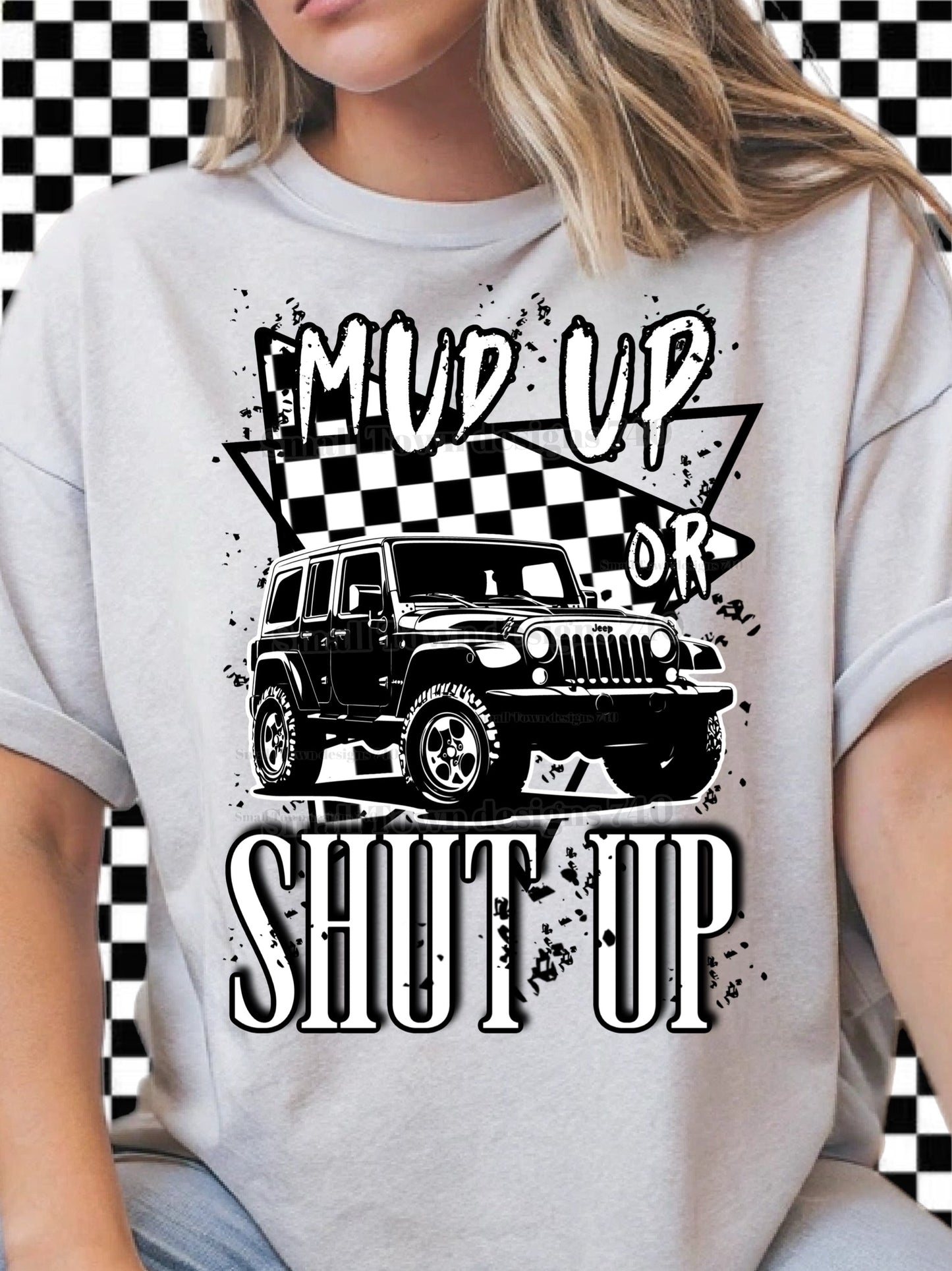 MUD UP SHUT UP COLLECTION TEE (MULTIPLE OPTIONS)