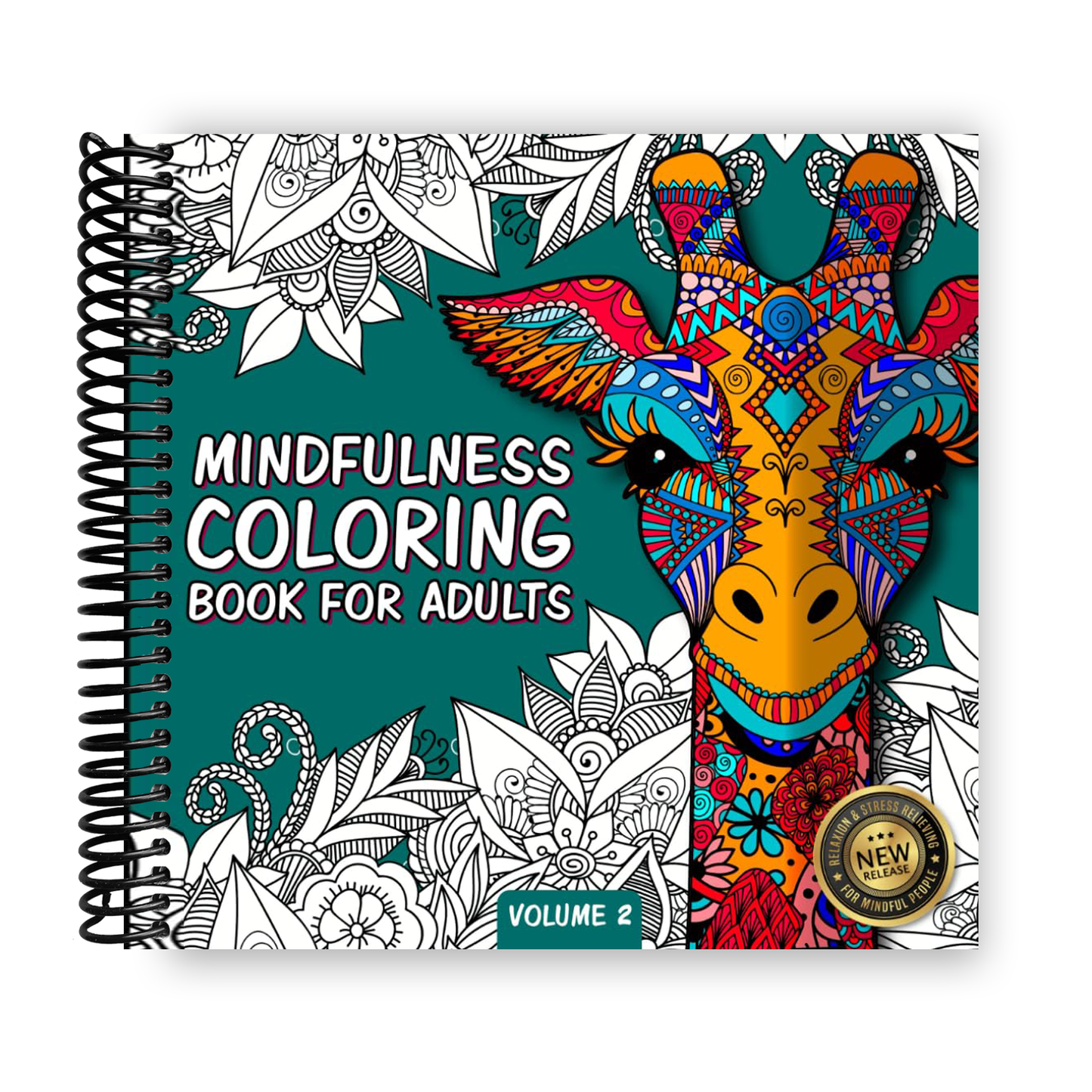Mindfulness Coloring Book For Adults: For Mindful People | Feel the Zen With Stress Relieving Designs Animals, Mandalas, Zentangle Nature Art (Spiral Bound)