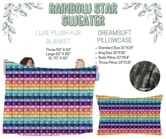 Preorder! Closes 10/9. ETA Dec. Rainbow Star Sweater Luxe Plush Fur Blanket and/or DreamSoft Pillowcase