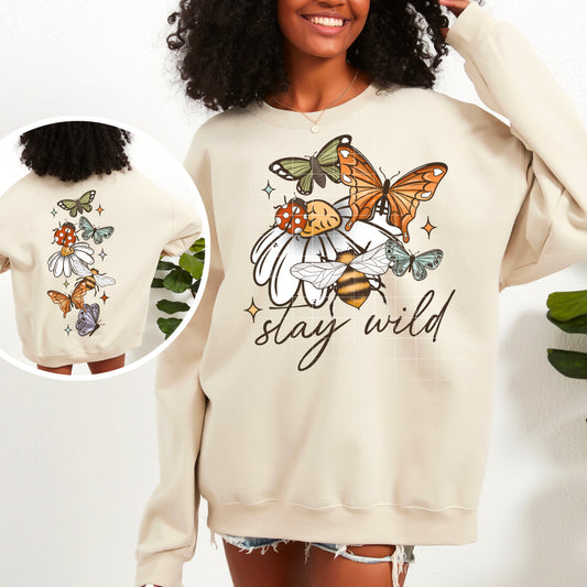 STAY WILD DOUBLE SIDED SWEATSHIRT