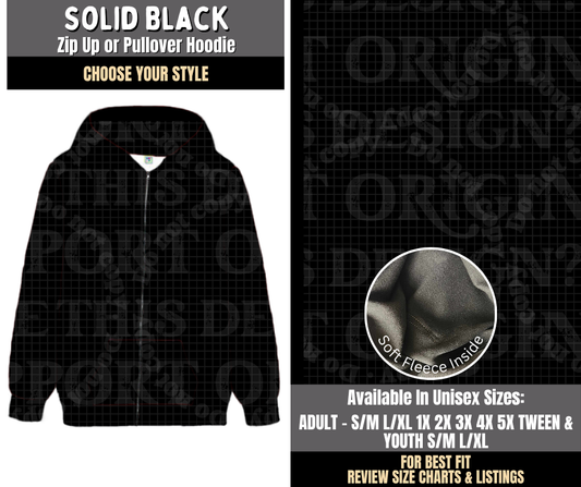 Preorder! Closes 8/3. ETA Nov. Solid Black Zip-Up or Pullover Hoodie
