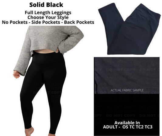 Preorder! Closes 7/2. ETA Sept. Solid Black Full Length Leggings - Choose Your Pocket Style