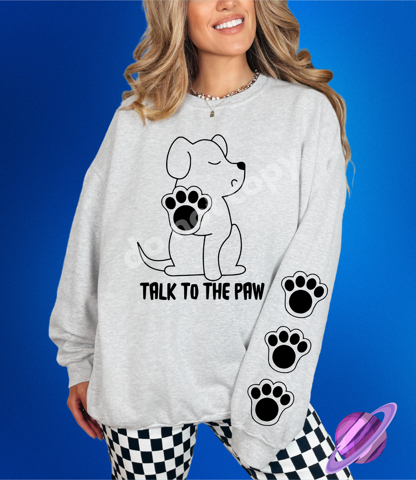 TALK TO THE PAW DOG- CREWNECK SWEATSHIRT  W/ SLEEVE PRINT