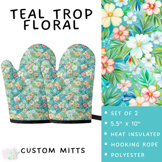 Batch #494 - Mama's Batch 2 - Closes 2/20 - ETA mid/late April - Teal Trop Floral Oven Mitts