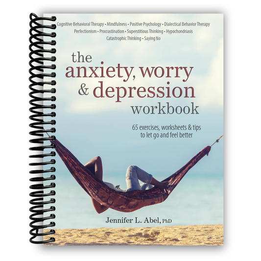 The Anxiety, Worry & Depression Workbook: 65 Exercises, Worksheets & Tips to Improve Mood and Feel Better (Spiral Bound)