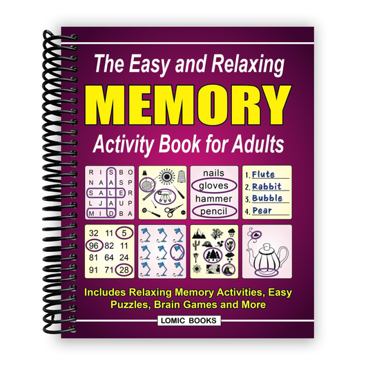 The Easy and Relaxing Memory Activity Book for Adults: Includes Relaxing Memory Activities, Easy Puzzles, Brain Games and More (Spiral Bound)