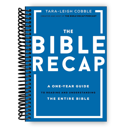 The Bible Recap: A One-Year Guide to Reading and Understanding the Entire Bible (Spiral Bound)