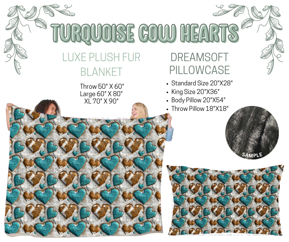 Preorder! Closes 10/9. ETA Dec. Turquoise Cow Hearts Luxe Plush Fur Blanket and/or DreamSoft Pillowcase