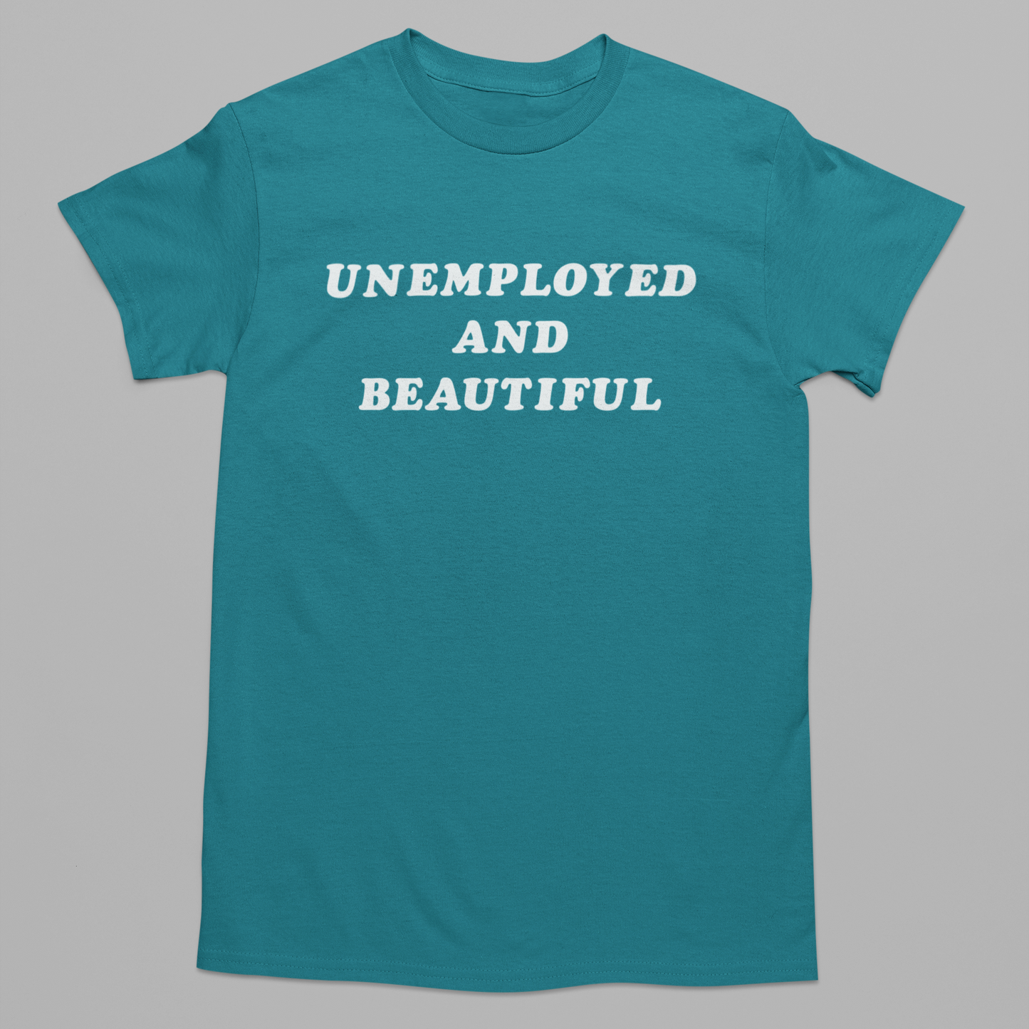 Unemployed Graphic Tee