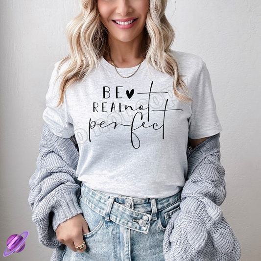 REAL NOT PERFECT TEE