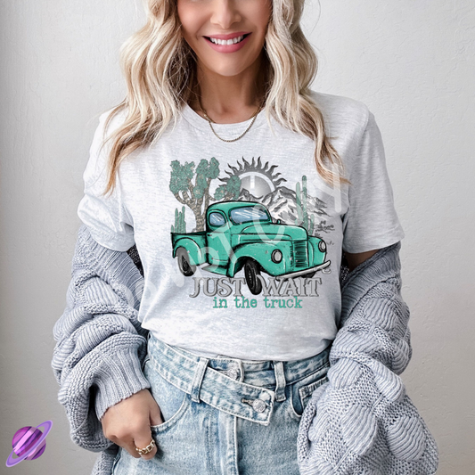 Just Wait Truck Tee