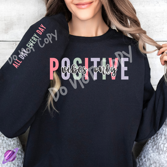 POSITIVE VIBES ONLY CREWNECK SWEATSHIRT W/ SLEEVE