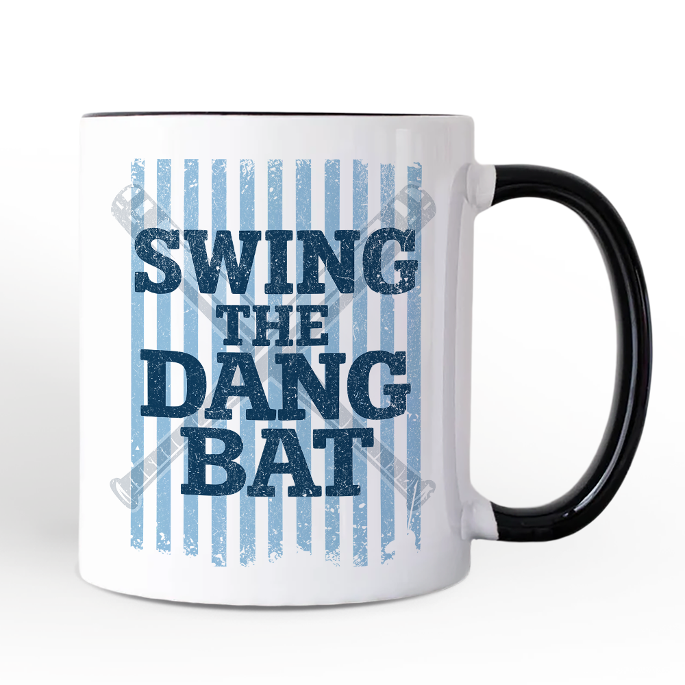 Swing The Dang Bat Softball Mama Mug, Funny Sports Encouragement Gift
