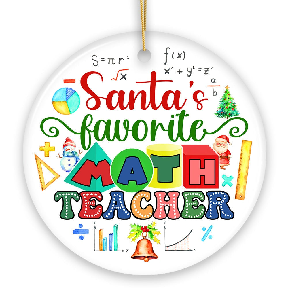 Santa's Favorite Math Teacher Ornament, Christmas Appreciation Gift for Tutors or Professors