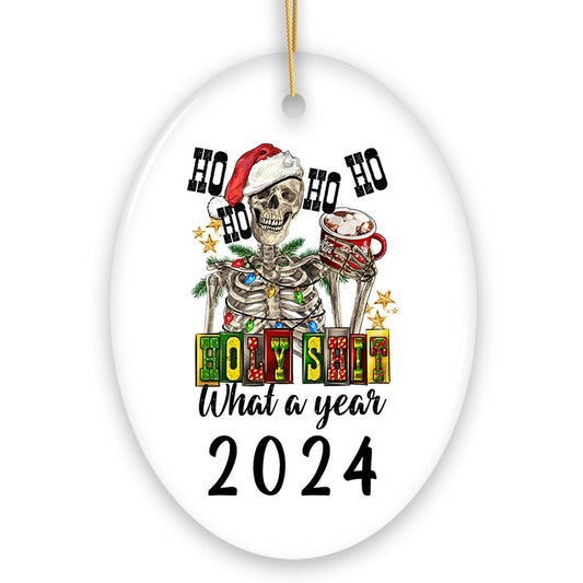 Ho Ho Ho Holy Sh*t What a Year Christmas Ornament, Funny Festive Skeleton