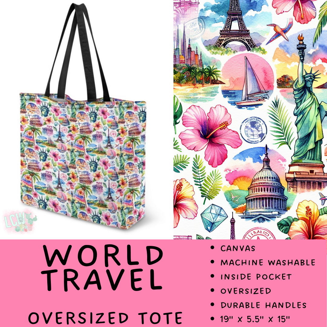 Batch #495 - Travel Collection - Closes 2/23 - ETA late April - World Travel Oversized Totes