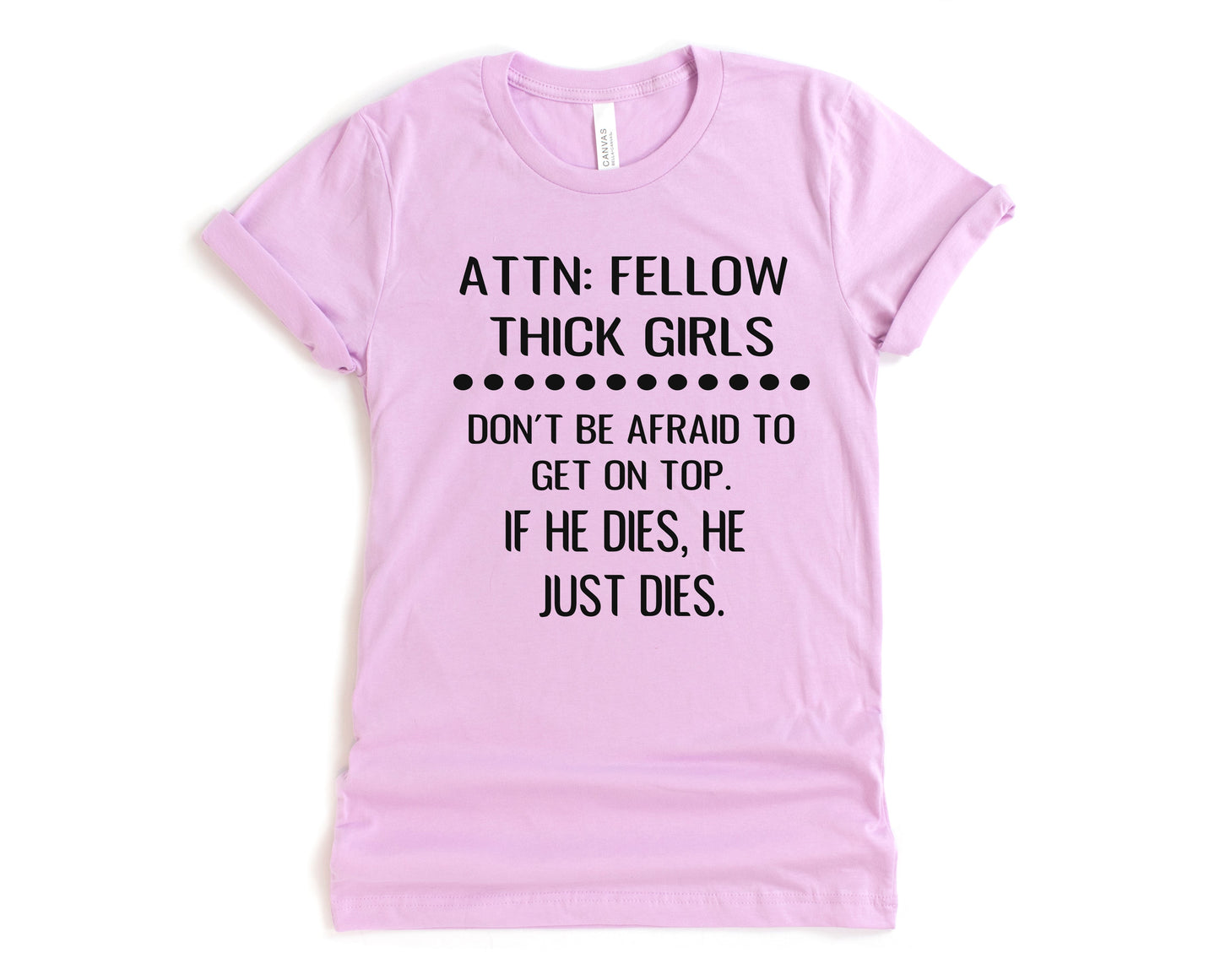 Attention Thick Girls Graphic Tee