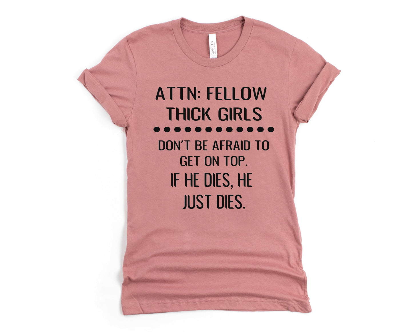 Attention Thick Girls Graphic Tee