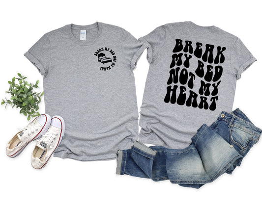 Break My Bed Graphic Tee