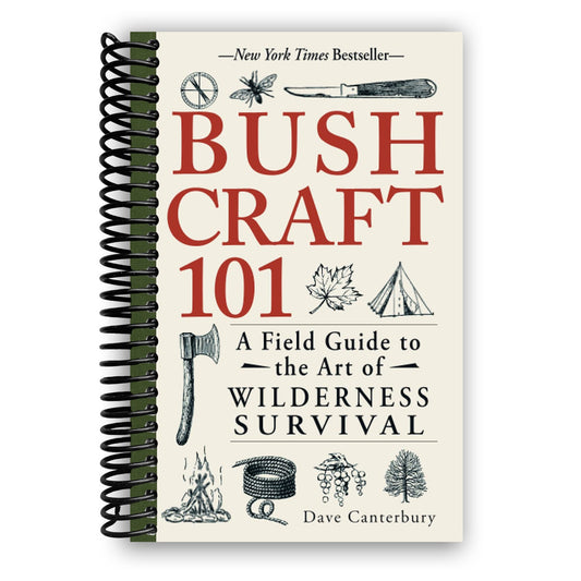 Bushcraft 101: A Field Guide to the Art of Wilderness Survival (Spiral Bound)