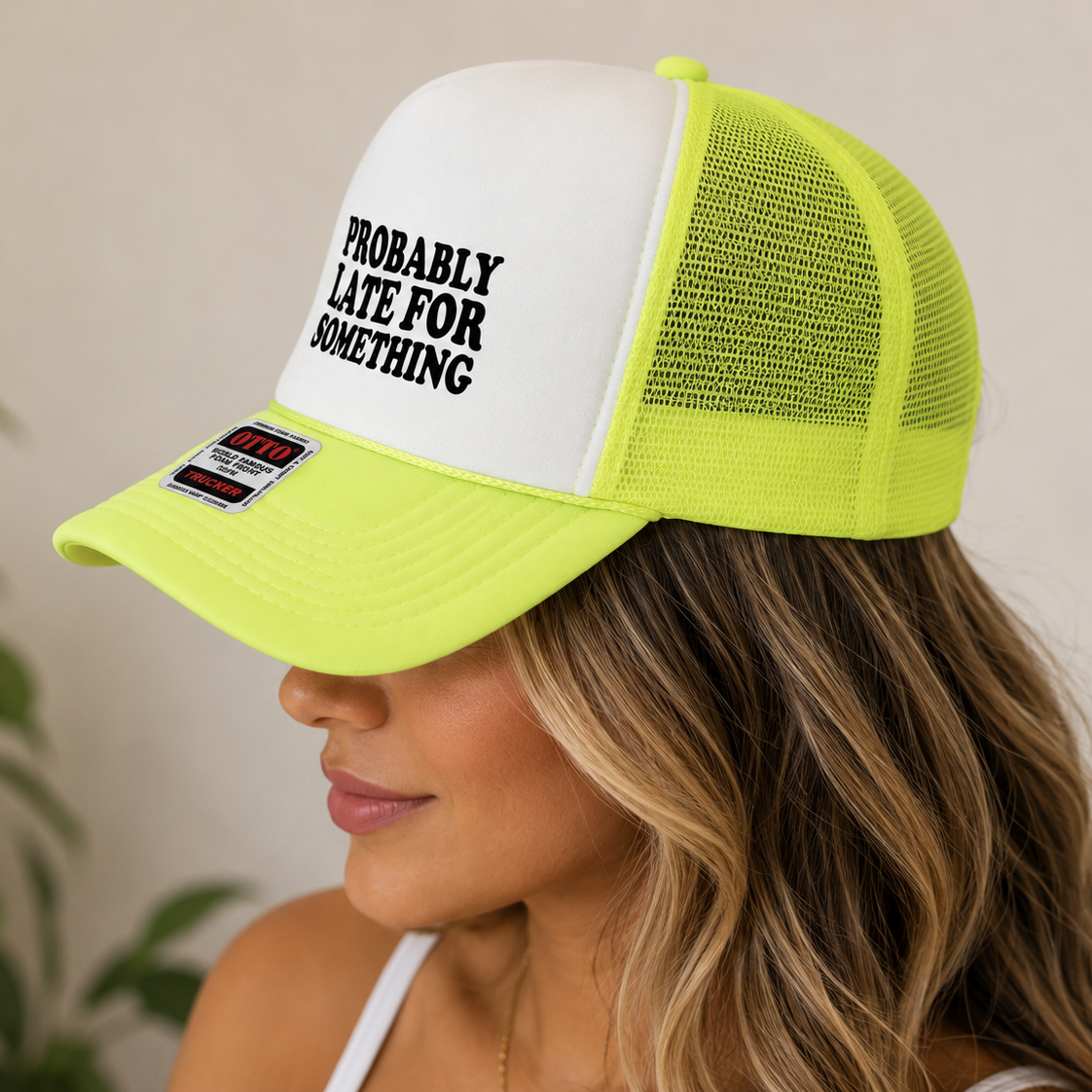Probably Late For Something Trucker Hat