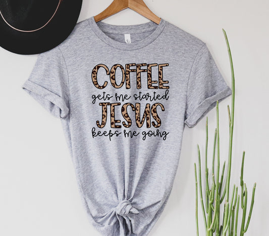 Coffee Gets Me Started Graphic Tee