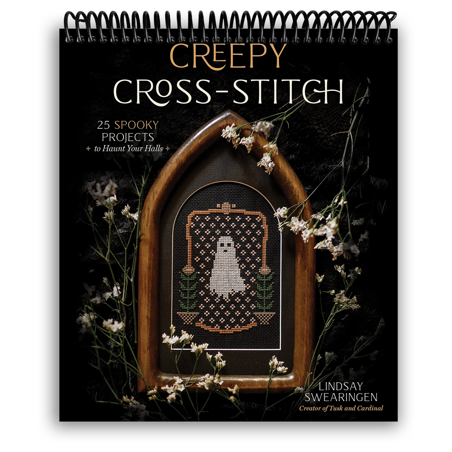 Creepy Cross-Stitch: 25 Spooky Projects to Haunt Your Halls (Spiral Bound)