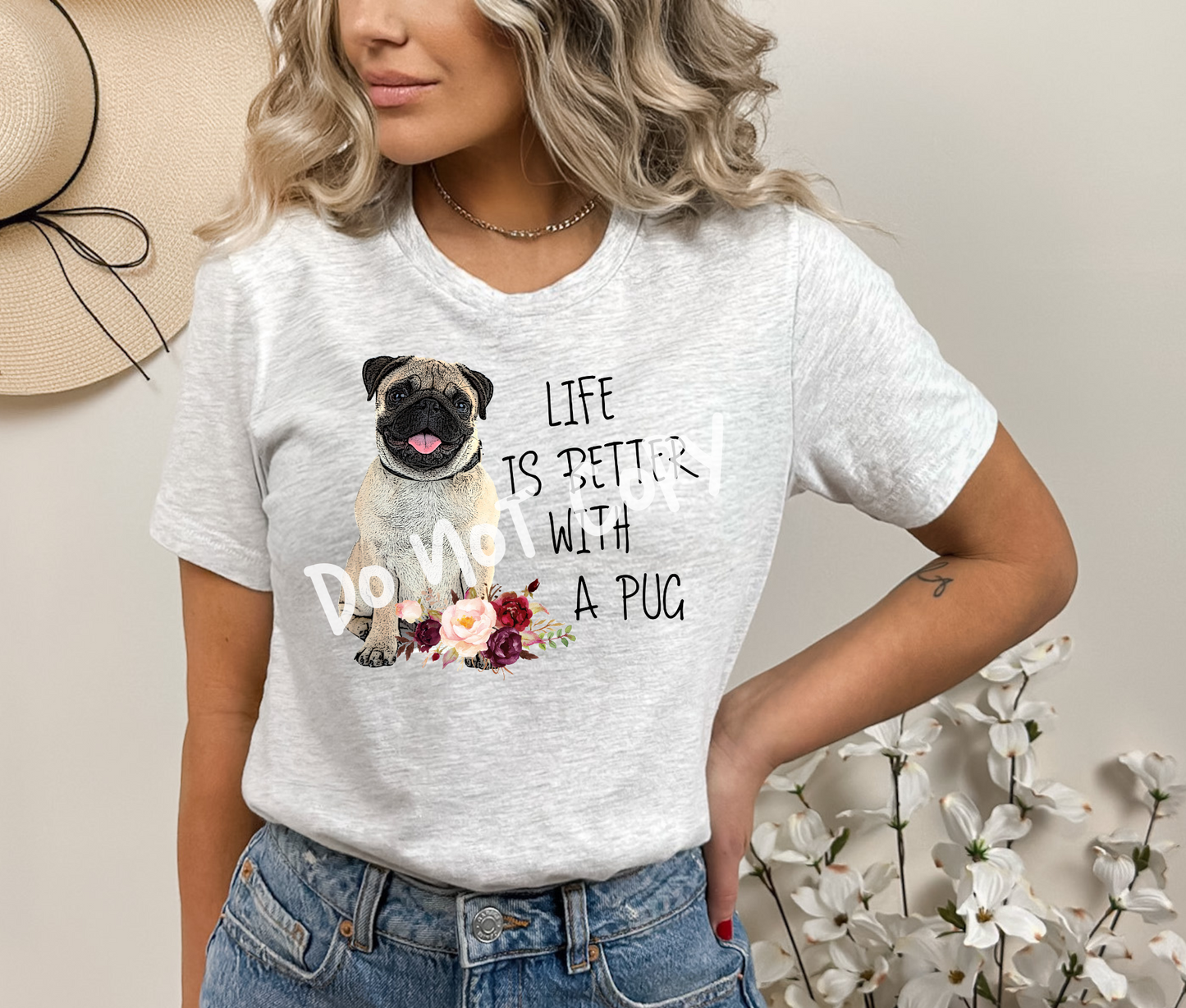 Life Is Better With A Pug Tee
