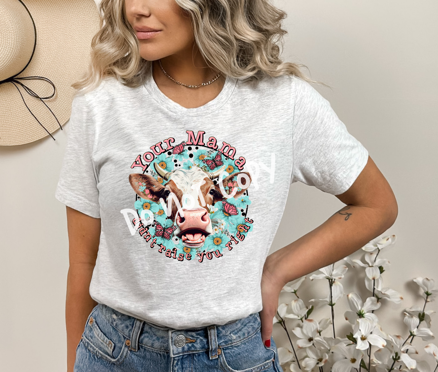 You're Mama Didn't Raise You Right Tee