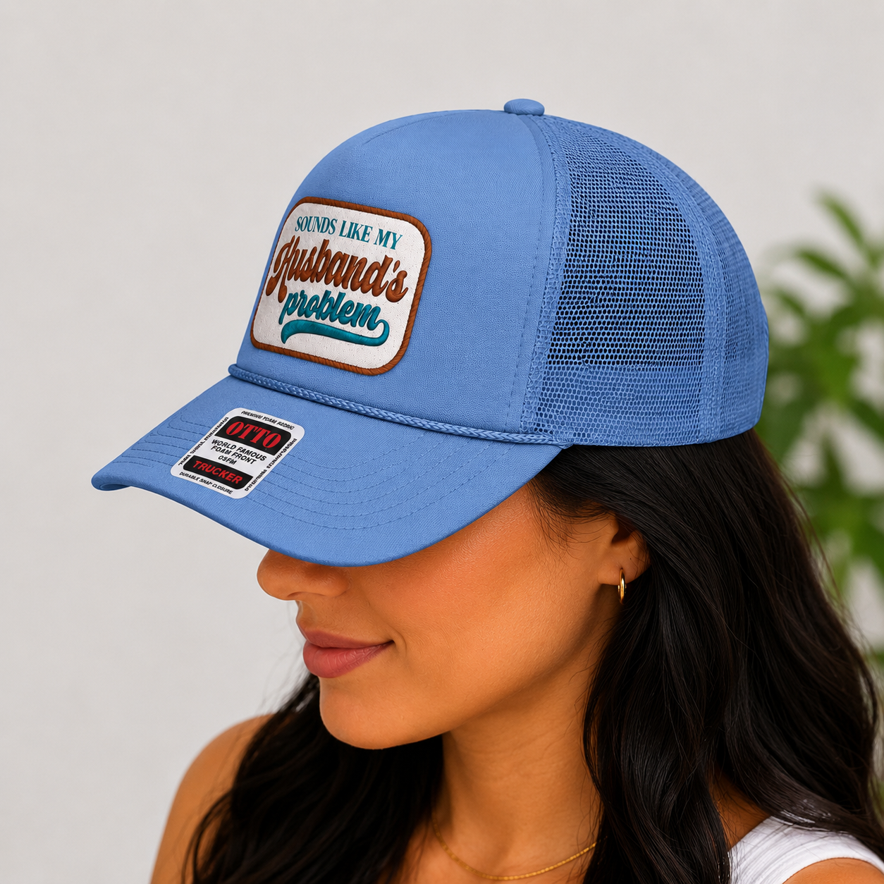Sounds Like My Husbands Problem Trucker Hat