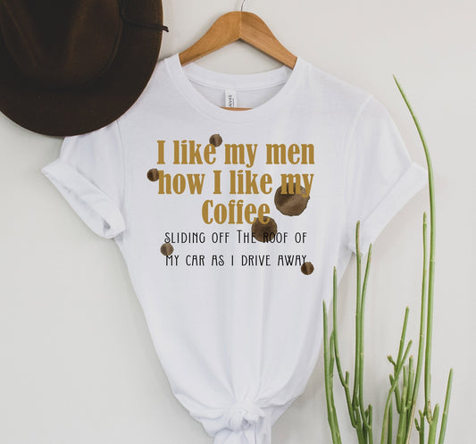 I like men like coffee Graphic Tee
