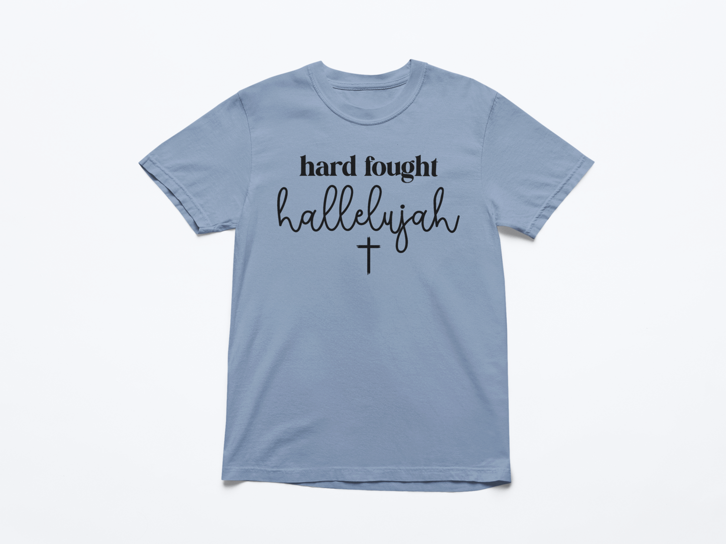 Hard Fought Hallelujah Graphic Tee