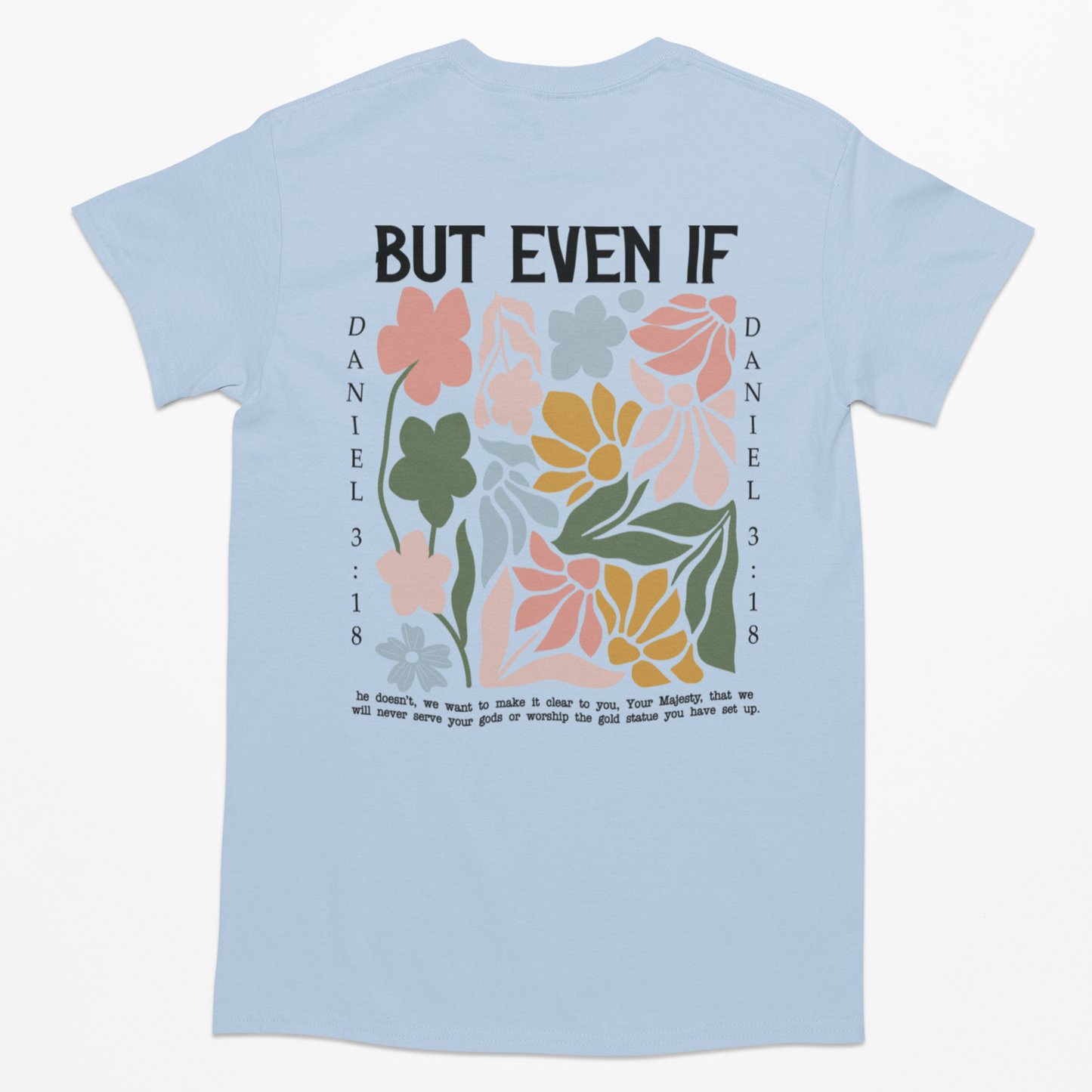 But Even If Graphic Tee