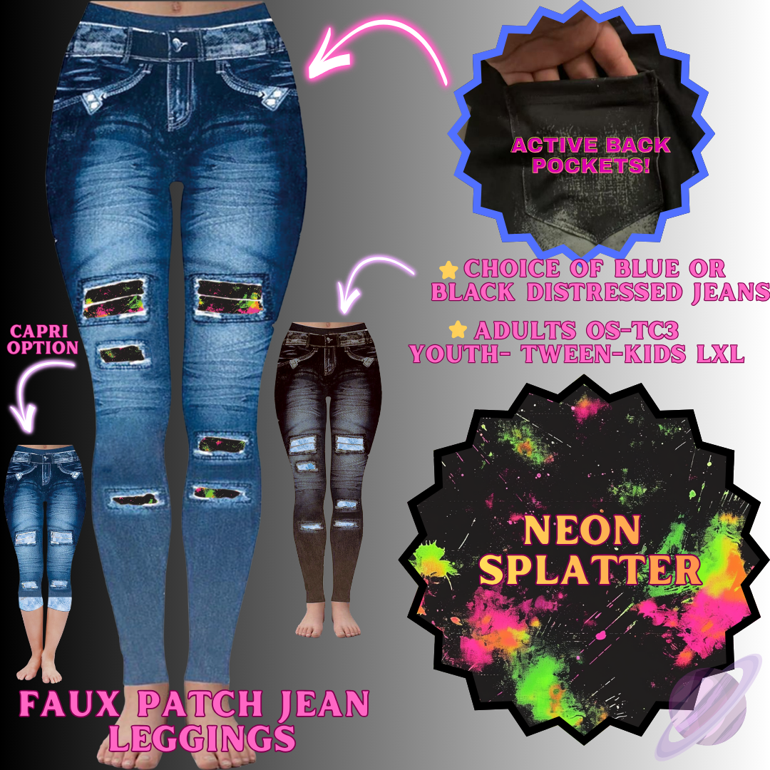 NEON SPLATTER-FAUX JEAN LEGGING-PREORDER CLOSING 12/2 , ETA MID FEB.