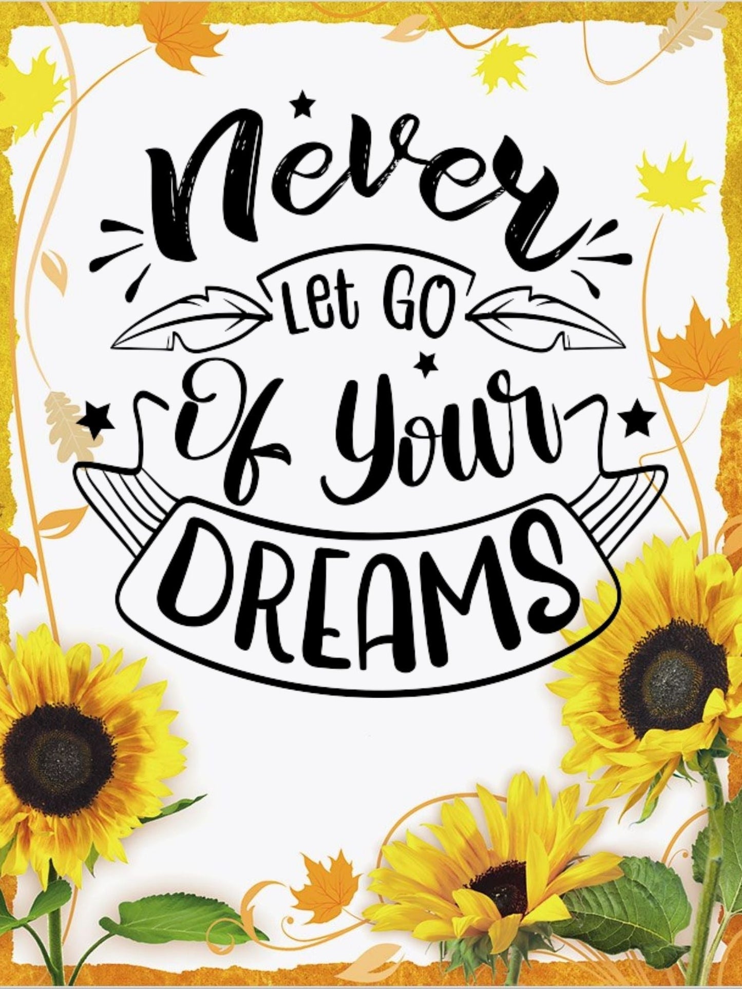 Never Let Go of Your Dreams