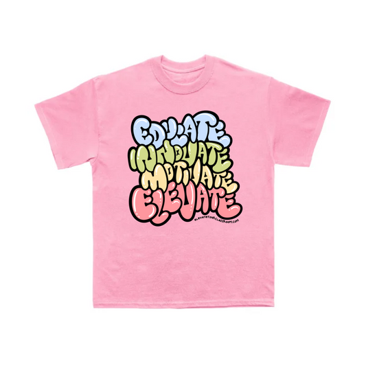 Pink Educate, Innovate, Motivate, ELEVATE! T-shirt
