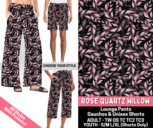 Preorder! Closes 5/28. ETA Aug. Rose Quartz Willow Combo Lounge Lengths
