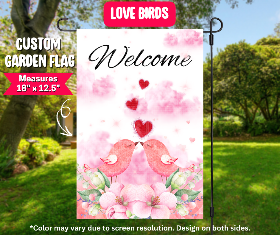 Preorder! Closes 12/25. ETA March. Love Birds Garden Flag