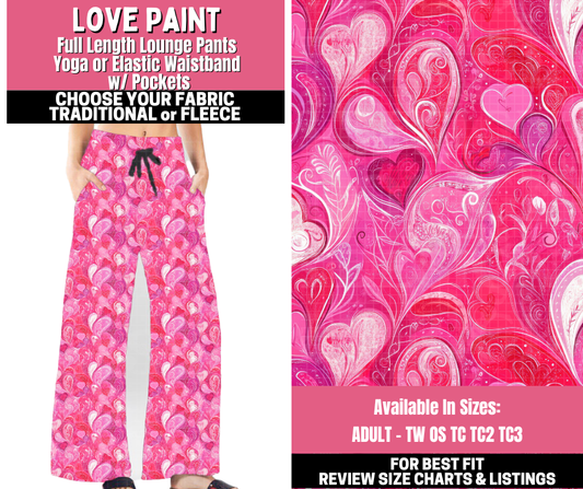 Preorder! Closes 11/19. ETA Jan. Love Paint Lounge Pants Choose Fleece or Traditional