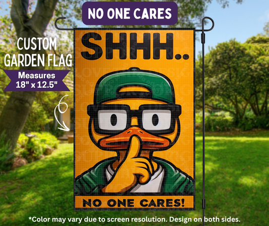 Preorder! Closes 11/9. ETA Feb. No One Cares Garden Flag