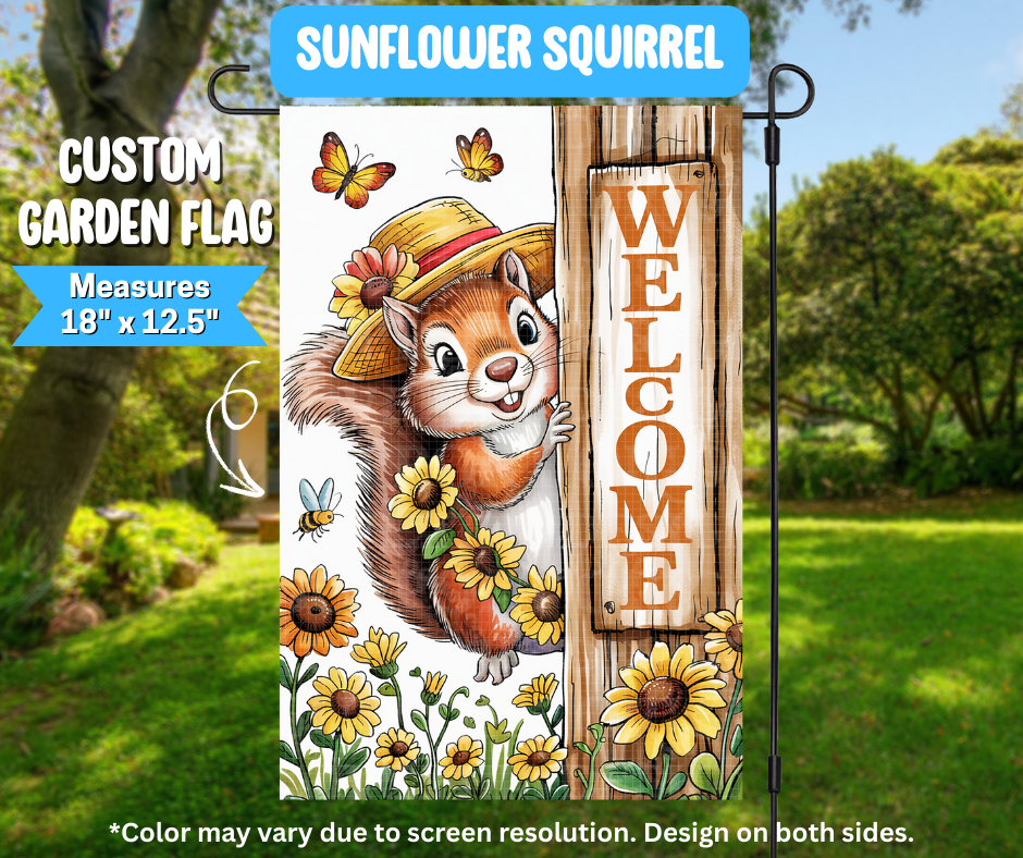 Preorder! Closes 3/9. ETA June. Sunflower Squirrel Garden Flag