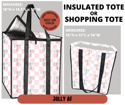Preorder! Closes 9/11. ETA Dec. Jolly AF Shopping & Insulated Tote