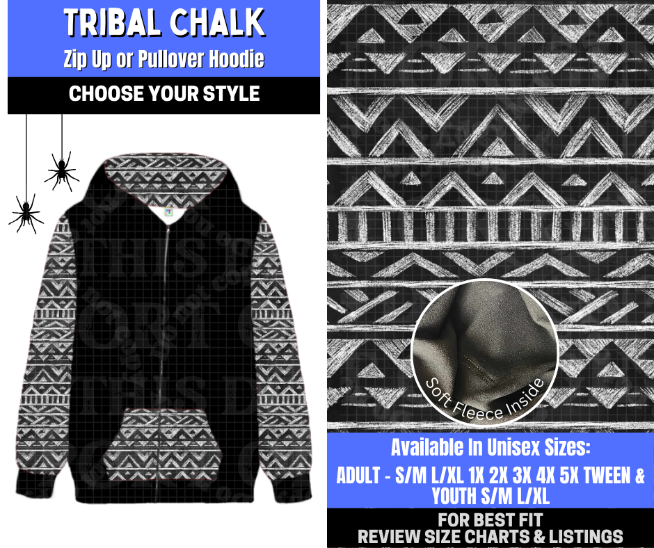 Preorder! Closes 1/26. ETA April. Tribal Chalk Zip-Up or Pullover Hoodie