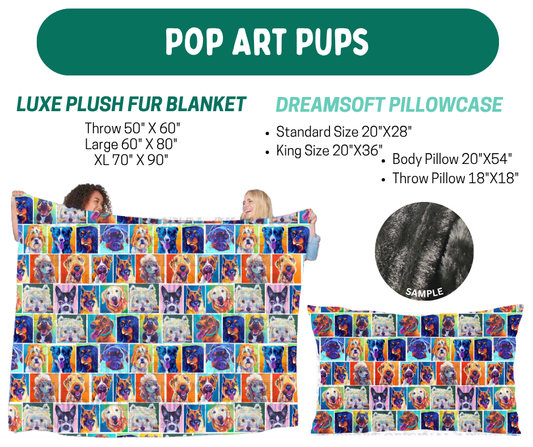 Preorder! Closes 10/12. ETA Jan. Pop Art Pups Luxe Plush Fur Blanket and/or DreamSoft Pillowcase