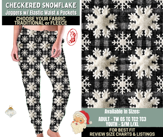 Preorder! Closes 9/15. ETA Dec. Checkered Snowflake Joggers Choose Fleece or Traditional