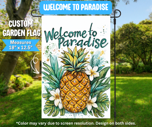 Preorder! Closes 3/9. ETA June. Welcome To Paradise Garden Flag