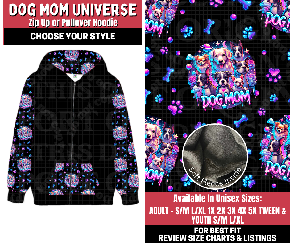Preorder! Closes 11/13. ETA Jan. Dog Mom Universe Zip-Up or Pullover Hoodie